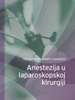 Anestezija u laporaskopskoj hirurgiji