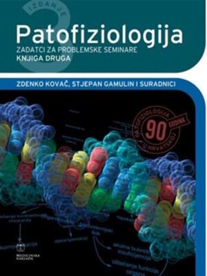PATOFIZIOLOGIJA - ZADATCI ZA PROBLEMSKE SEMINARE