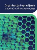 ORGANIZACIJA I UPRAVLJANJE U PODRUČJU ZDRAVSTVENE NJEGE