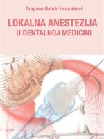 LOKALNA ANESTEZIJA U DENTALNOJ MEDICINI