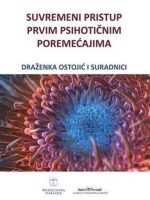 SUVREMENI PRISTUP PRVIM PSIHOTIČNIM POREMEĆAJIMA