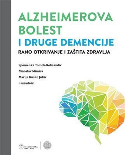 ALZHEIMEROVA BOLEST I DRUGE DEMENCIJE