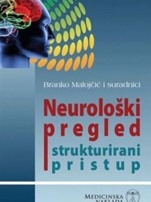 NEUROLOŠKI PREGLED STRUKTURIRANI PRISTUP