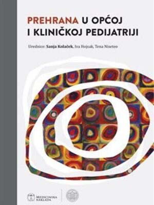 PREHRANA U OPĆOJ I KLINIČKOJ PEDIJATRIJI