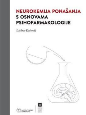 Neurokemija ponašanja s osnovama psihofarmakologije
