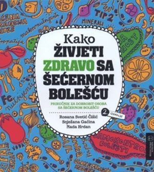 KAKO ŽIVJETI ZDRAVO SA ŠEĆERNOM BOLEŠĆU