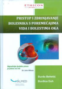PRISTUP I ZBRINJAVANJE BOLESNIKA S POREMEĆAJIMA VIDA I BOLESTIMA OKA