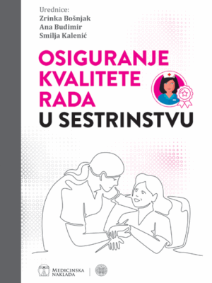 OSIGURANJE KVALITETE RADA U SESTRINSTVU