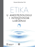 ETIKA U ANESTEZIOLOGIJI I INTENZIVNOM LIJEČENJU