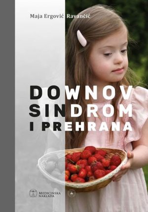 DOWNOV SINDROM I PREHRANA