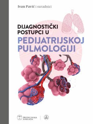 DIJAGNOSTIČKI POSTUPCI U PEDIJATRIJSKOJ PULMOLOGIJI